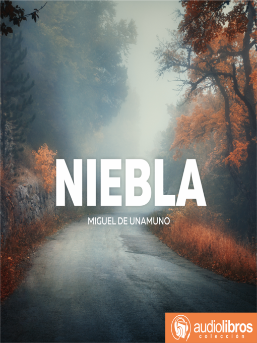Title details for Niebla by Miguel de Unamuno - Available